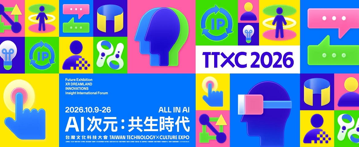 TTXC 2026 TAIWAN TECHNOLOGY × CULTURE EXPO(2026.10.9-26)